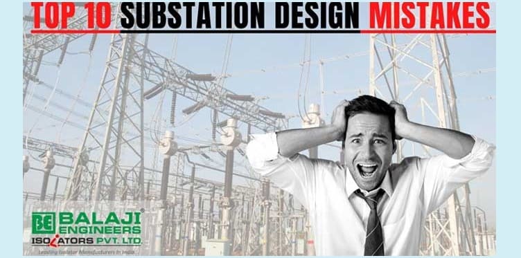 top-10-substation-design-mistakes
