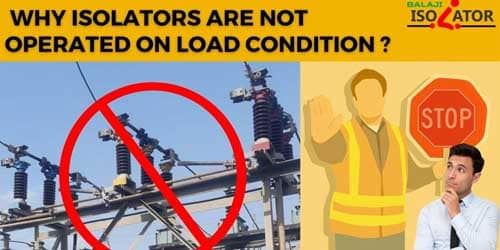 why-isolator-are-not-operated-on-load-condition-01