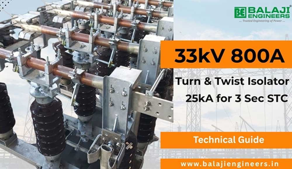 25kA / 3 Seconds STC Important for 33kV Isolators