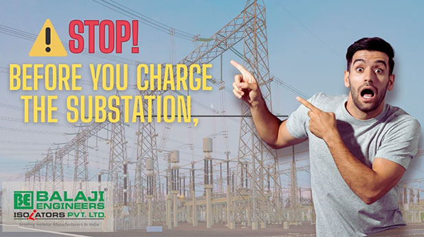 Substation Equipment Checklist for EPCs Before Energization