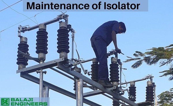 Mainatnce Of Isolator 